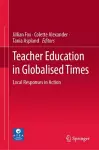 Teacher Education in Globalised Times cover