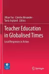 Teacher Education in Globalised Times cover