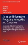 Signal and Information Processing, Networking and Computers cover