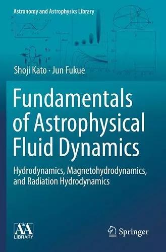 Fundamentals of Astrophysical Fluid Dynamics cover