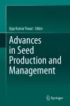 Advances in Seed Production and Management cover