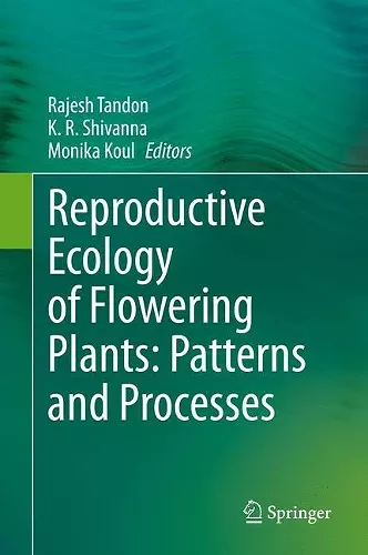 Reproductive Ecology of Flowering Plants: Patterns and Processes cover