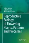 Reproductive Ecology of Flowering Plants: Patterns and Processes cover