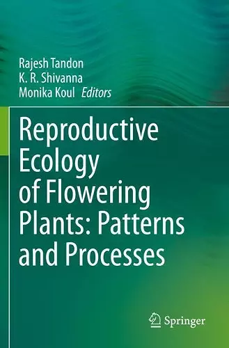 Reproductive Ecology of Flowering Plants: Patterns and Processes cover