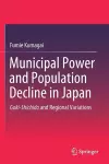 Municipal Power and Population Decline in Japan cover