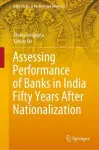 Assessing Performance of Banks in India Fifty Years After Nationalization cover
