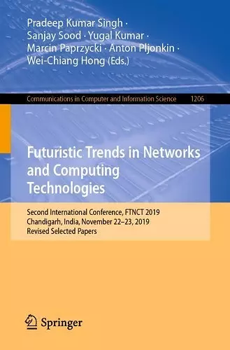 Futuristic Trends in Networks and Computing Technologies cover