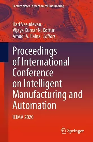 Proceedings of International Conference on Intelligent Manufacturing and Automation cover