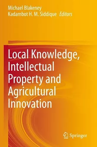 Local Knowledge, Intellectual Property and Agricultural Innovation cover