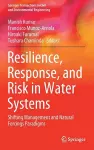 Resilience, Response, and Risk in Water Systems cover