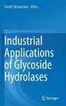 Industrial Applications of Glycoside Hydrolases cover