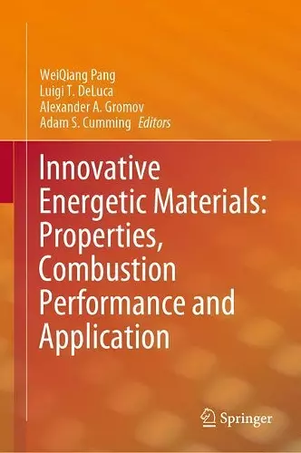 Innovative Energetic Materials: Properties, Combustion Performance and Application cover