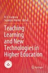 Teaching Learning and New Technologies in Higher Education cover