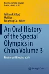 An Oral History of the Special Olympics in China Volume 3 cover