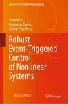 Robust Event-Triggered Control of Nonlinear Systems cover