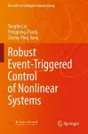 Robust Event-Triggered Control of Nonlinear Systems cover