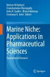 Marine Niche: Applications in Pharmaceutical Sciences cover