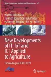New Developments of IT, IoT and ICT Applied to Agriculture cover