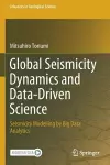 Global Seismicity Dynamics and Data-Driven Science cover