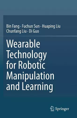 Wearable Technology for Robotic Manipulation and Learning cover