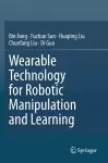 Wearable Technology for Robotic Manipulation and Learning cover