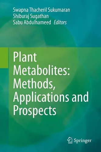 Plant Metabolites: Methods, Applications and Prospects cover