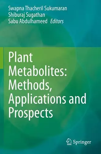 Plant Metabolites: Methods, Applications and Prospects cover