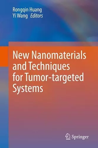 New Nanomaterials and Techniques for Tumor-targeted Systems cover