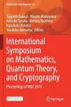 International Symposium on Mathematics, Quantum Theory, and Cryptography cover