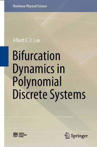 Bifurcation Dynamics in Polynomial Discrete Systems cover