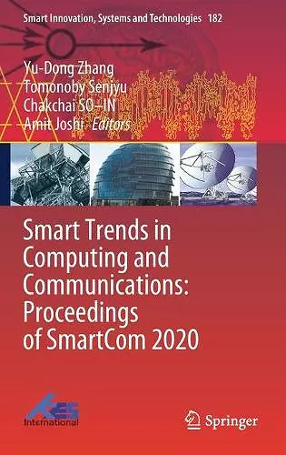 Smart Trends in Computing and Communications: Proceedings of SmartCom 2020 cover