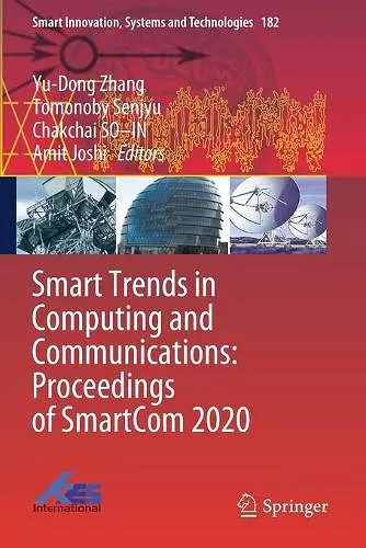 Smart Trends in Computing and Communications: Proceedings of SmartCom 2020 cover