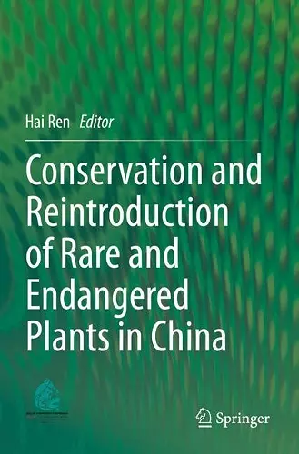 Conservation and Reintroduction of Rare and Endangered Plants in China cover