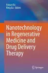 Nanotechnology in Regenerative Medicine and Drug Delivery Therapy cover