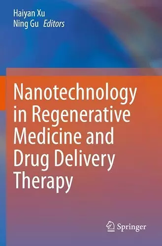 Nanotechnology in Regenerative Medicine and Drug Delivery Therapy cover