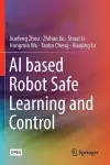 AI based Robot Safe Learning and Control cover