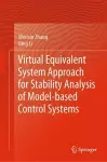 Virtual Equivalent System Approach for Stability Analysis of Model-based Control Systems cover