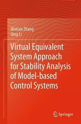 Virtual Equivalent System Approach for Stability Analysis of Model-based Control Systems cover