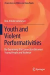 Youth and Violent Performativities cover