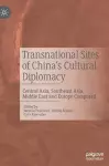 Transnational Sites of China’s Cultural Diplomacy cover