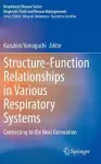 Structure-Function Relationships in Various Respiratory Systems cover