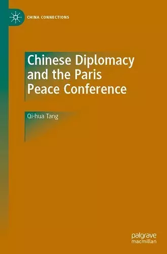 Chinese Diplomacy and the Paris Peace Conference cover