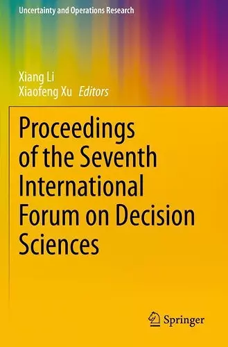 Proceedings of the Seventh International Forum on Decision Sciences cover