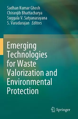 Emerging Technologies for Waste Valorization and Environmental Protection cover