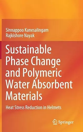 Sustainable Phase Change and Polymeric Water Absorbent Materials cover