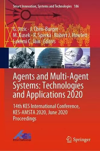 Agents and Multi-Agent Systems: Technologies and Applications 2020 cover