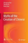 Myths of the Creation of Chinese cover