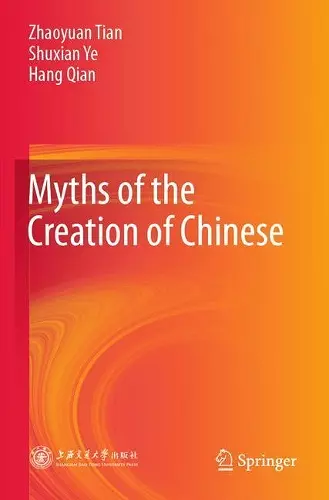 Myths of the Creation of Chinese cover