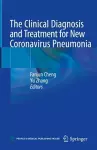 The Clinical Diagnosis and Treatment for New Coronavirus Pneumonia cover