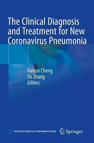 The Clinical Diagnosis and Treatment for New Coronavirus Pneumonia cover